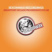 SexonWax Recordings #Beatport Decade Progressive House