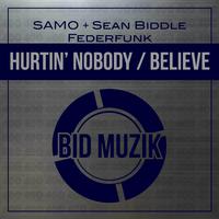 Hurtin' Nobody / Believe