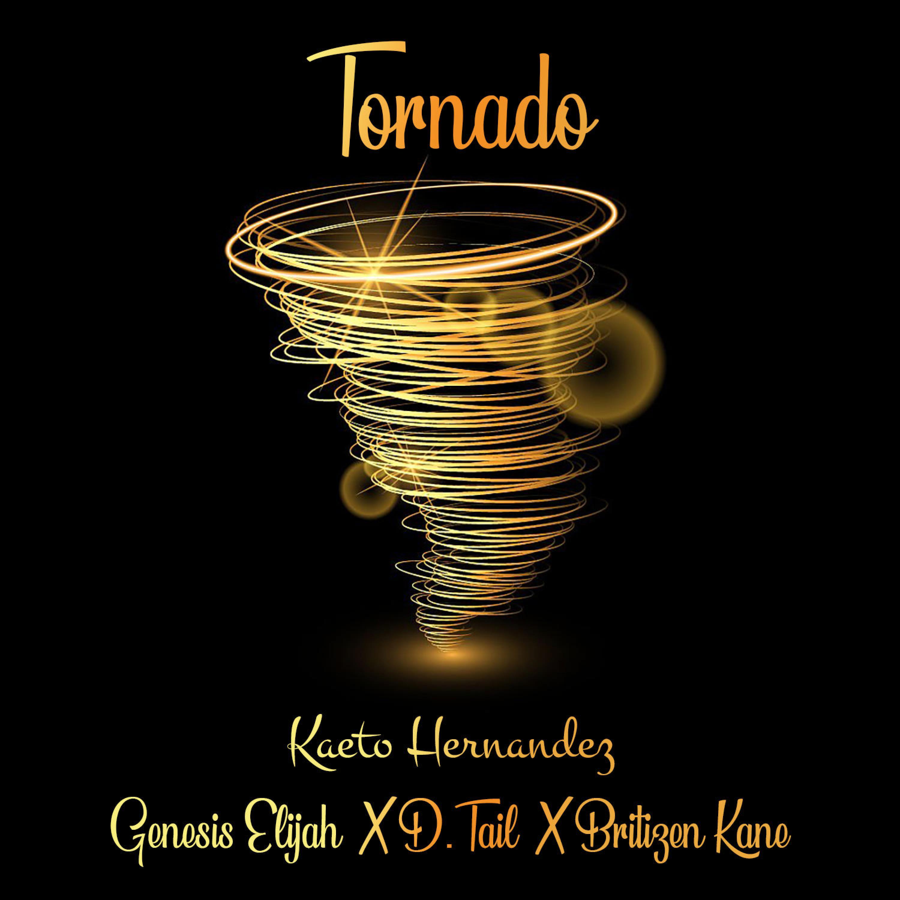Tornado (feat. Britizen Kane, Genesis Elijah & D.Tail)