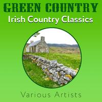 Green Country - Irish Country Classics