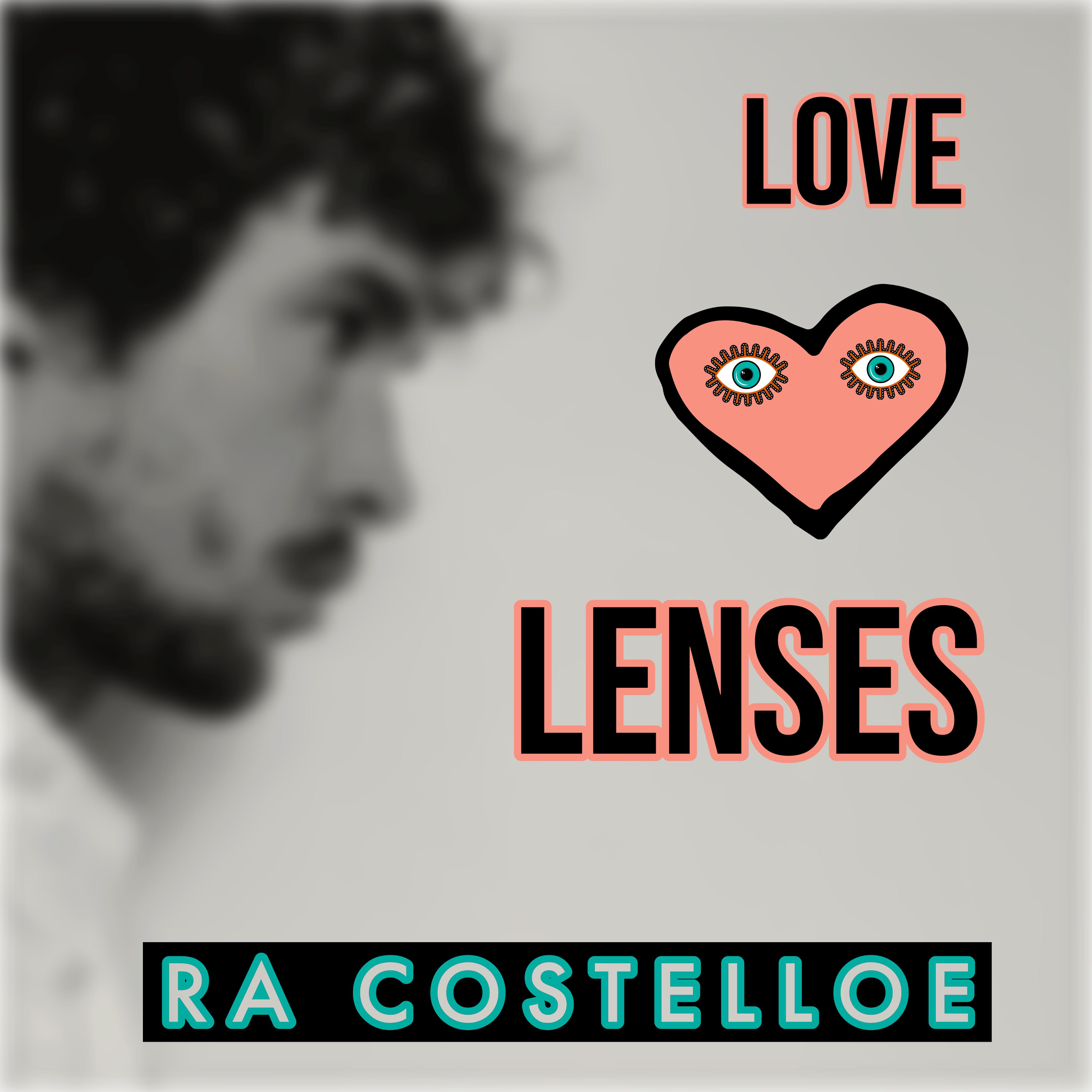 Love Lenses_Ra Costelloe_Love Lenses | 在线播放_Love Lenses歌词_Love Lenses下载 | 网易云音乐