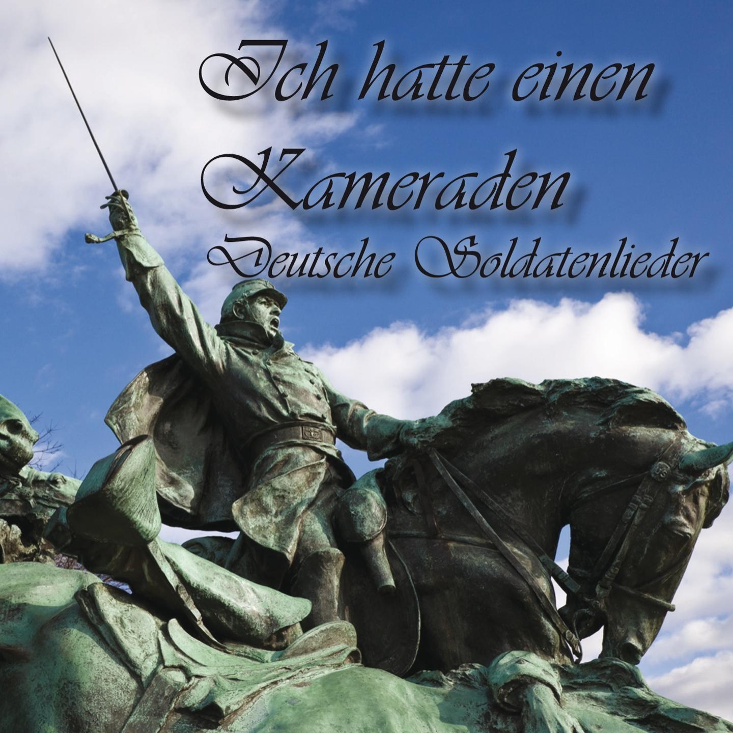 Es braust ein Ruf wie Donnerhall_Große Chorgemeinschaft mit Orchester_Ich hatte einen Kameraden : Deutsche Soldatenlieder | 在线播放_Es braust ein Ruf wie Donnerhall歌词_Es braust ein Ruf wie Donnerhall下载 | 网易云音乐