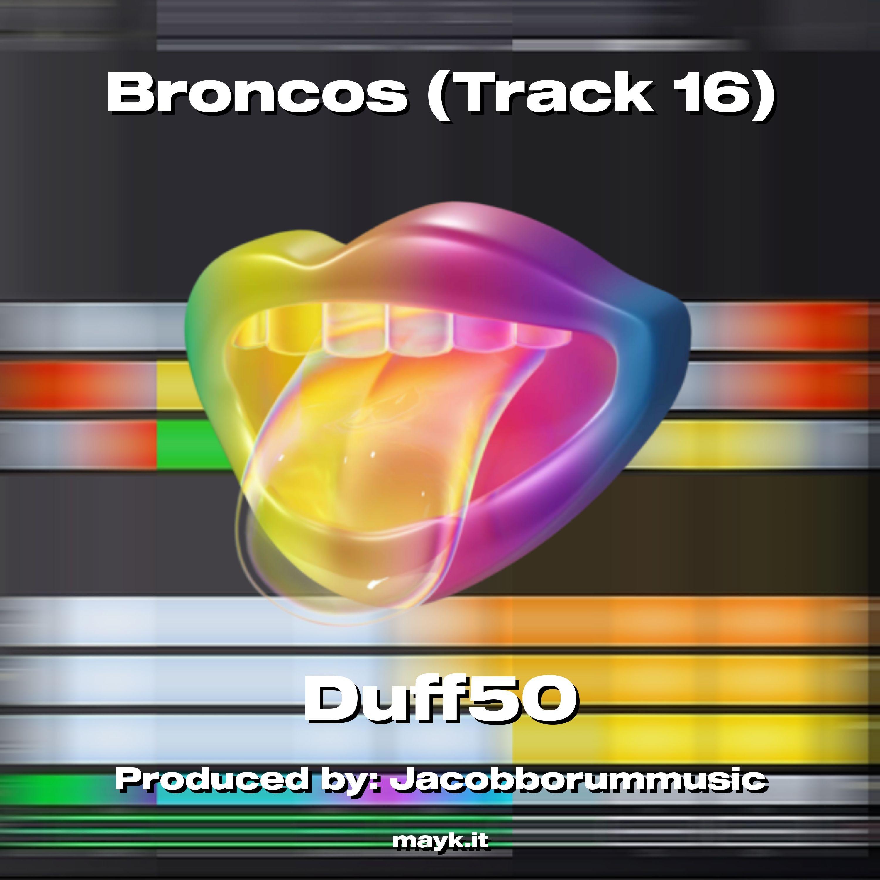 Broncos (Track 16)