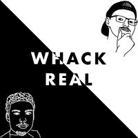 Whack//Real (feat. F.L.O.)