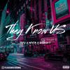 Tefo - They Know Us (feat. NFS Ta & BigBoi-T)