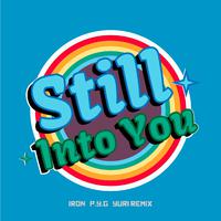 Still Into You