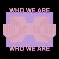 Who We Are