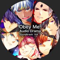 Obey Me! Audio Drama Soundtrack Vol. 1