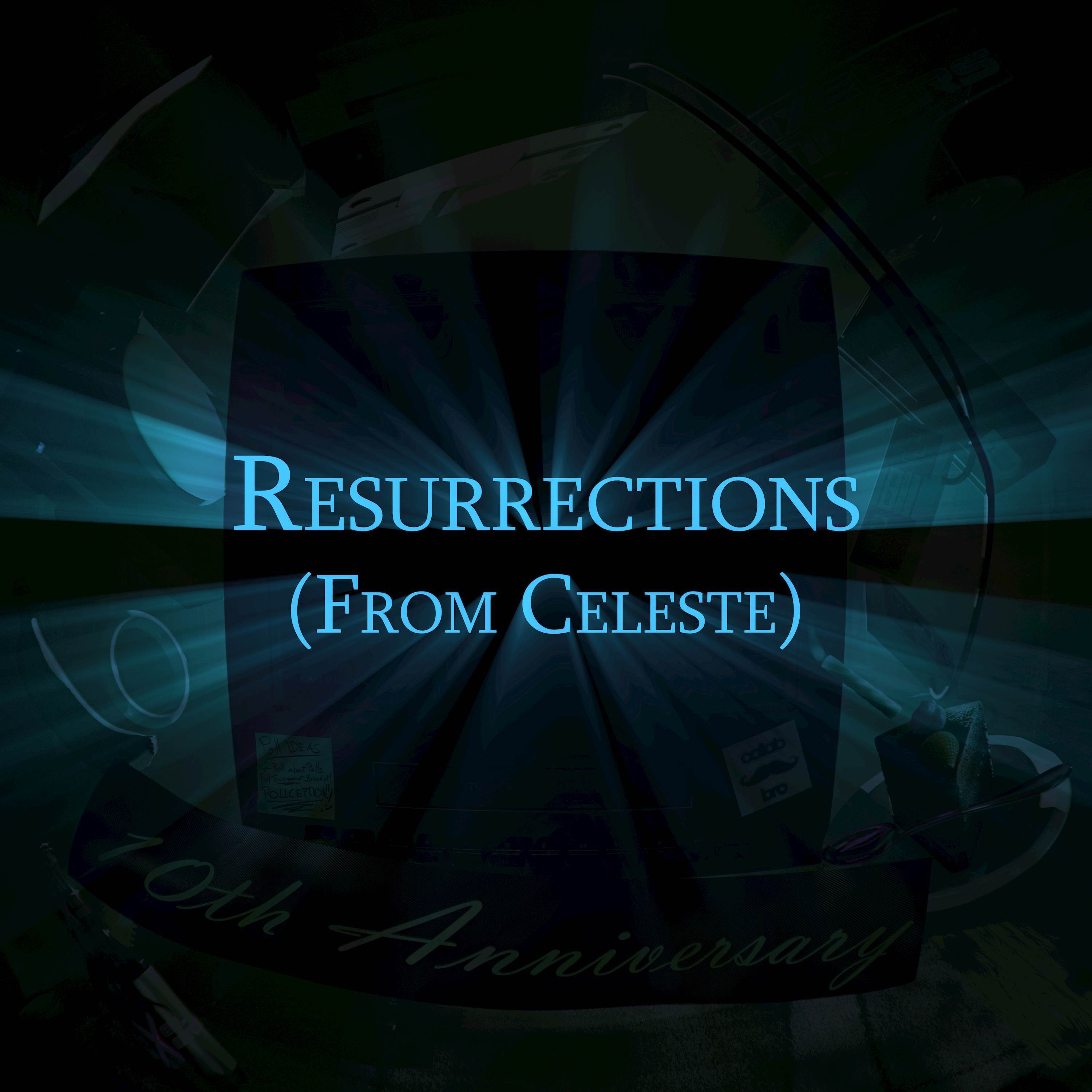 Resurrections (from "Celeste")