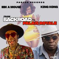 FROM BACKROAD TO PALAIS ROYALE