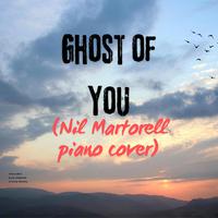 Ghost of you (feat. Nil Martorell) [Piano cover by Nil Martorell]