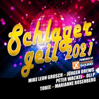 Schlager geil 2021 powered by Xtreme Sound