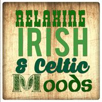 Relaxing Irish and Celtic Moods