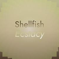 Shellfish Ecstacy