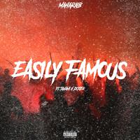 EASILY FAMOUS (feat. Tahami & Dexter)