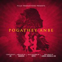 Pogathey Anbe (feat. Ajesh Ashok)