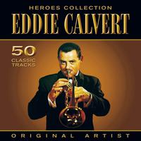 Heroes Collection - Eddie Calvert