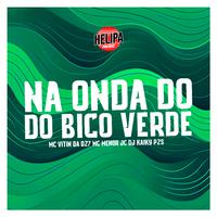 Na Onda do Bico Verde