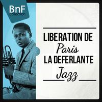 Libération De Paris - La Déferlante Jazz