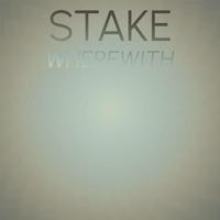 Stake Wherewith