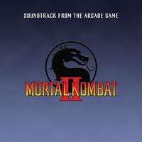 Mortal Kombat II (Soundtrack from the Arcade Game) [2021 Remaster]