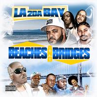 Beaches & Bridges, Vol. 1 : LA 2 Da Bay