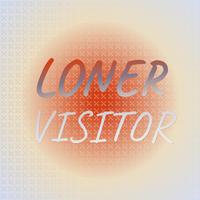 Loner Visitor