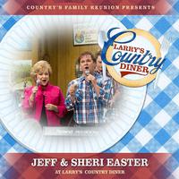 Jeff & Sheri Easter at Larry’s Country Diner (Live / Vol. 1)