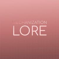 Mechanization Lore