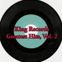 King Records Greatest Hits, Vol. 2