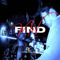 Find me (feat. Mulatto Jr)