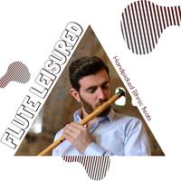 Flute Leisured - Handpicked Ethnic Beats