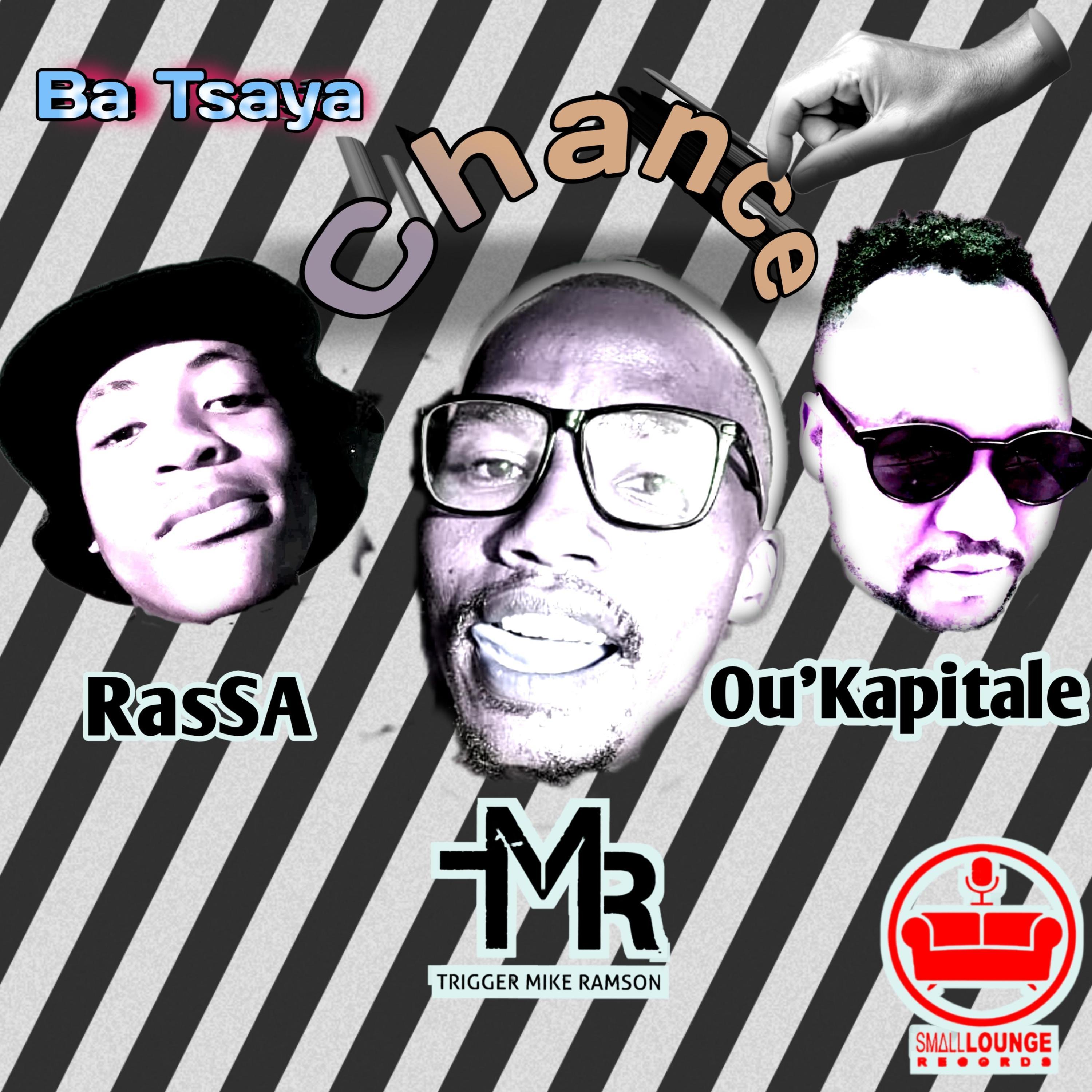 Ba Tsaya Chance (feat. RasSA & Ou'Kapitale)