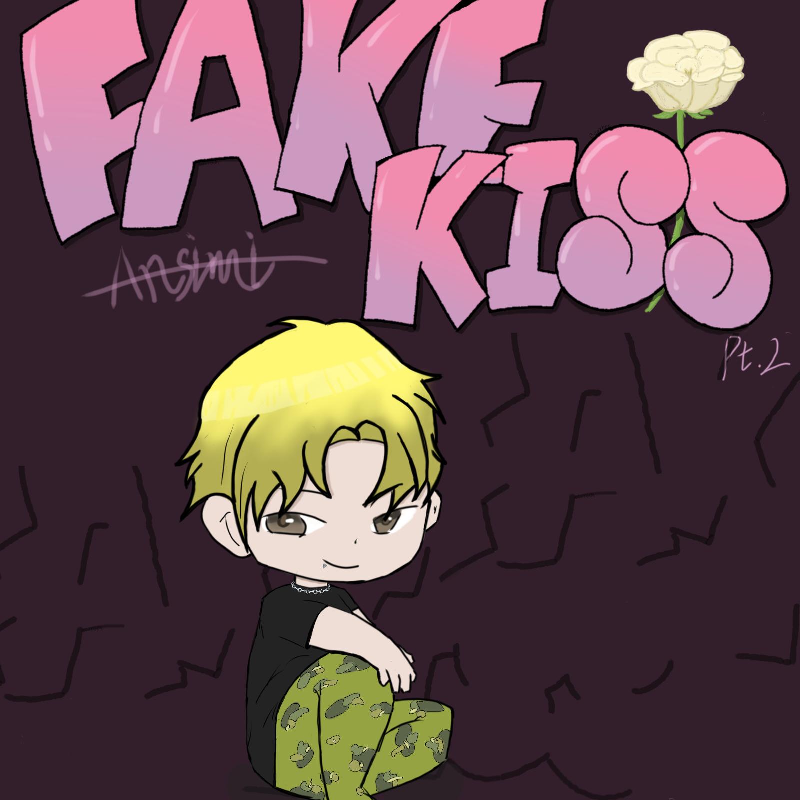 Fake Kiss Pt2 - 安赛蜜ansimi封面