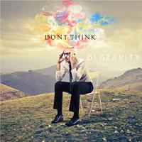 Dont Think