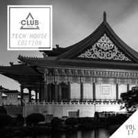 Club Session Tech House Edition, Vol. 17