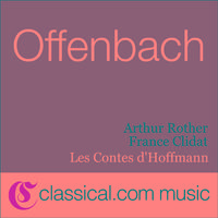 Jacques Offenbach, Les Contes D'Hoffmann (The Tales Of Hoffmann)