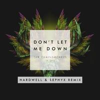 Don't Let Me Down (Hardwell & Sephyx Remix)