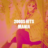 2000s Hits Mania