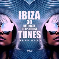 Ibiza 30 Ultimate Deep-House Tunes, Vol. 2