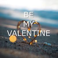 Be My Valentine