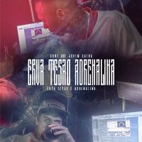 Erva, Tesão e Adrenalina