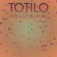 Totilo Dancehall