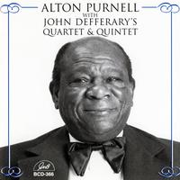 Alton Purnell with John Defferary's Quartet & Quintet