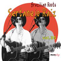 Brazilian Roots, Sertanejo Raiz: Vol. 35