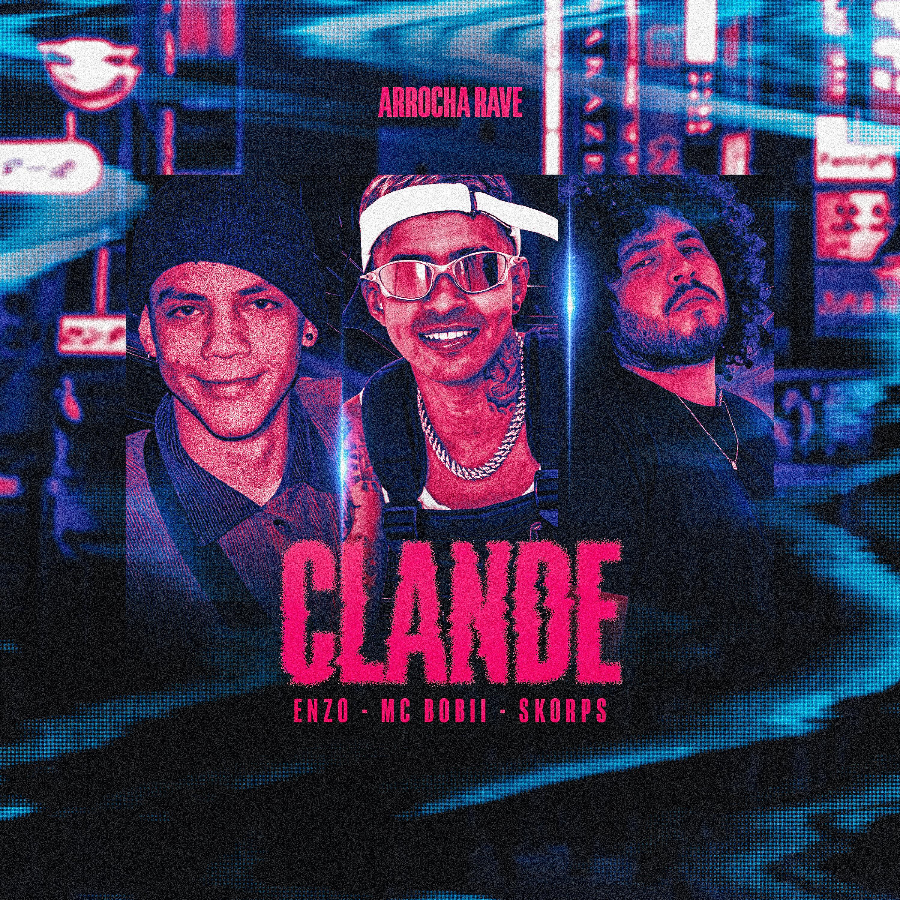 Clande [Arrocha Rave] (feat. Mc Bobii)