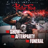 The Show, The Afterparty, The Funeral