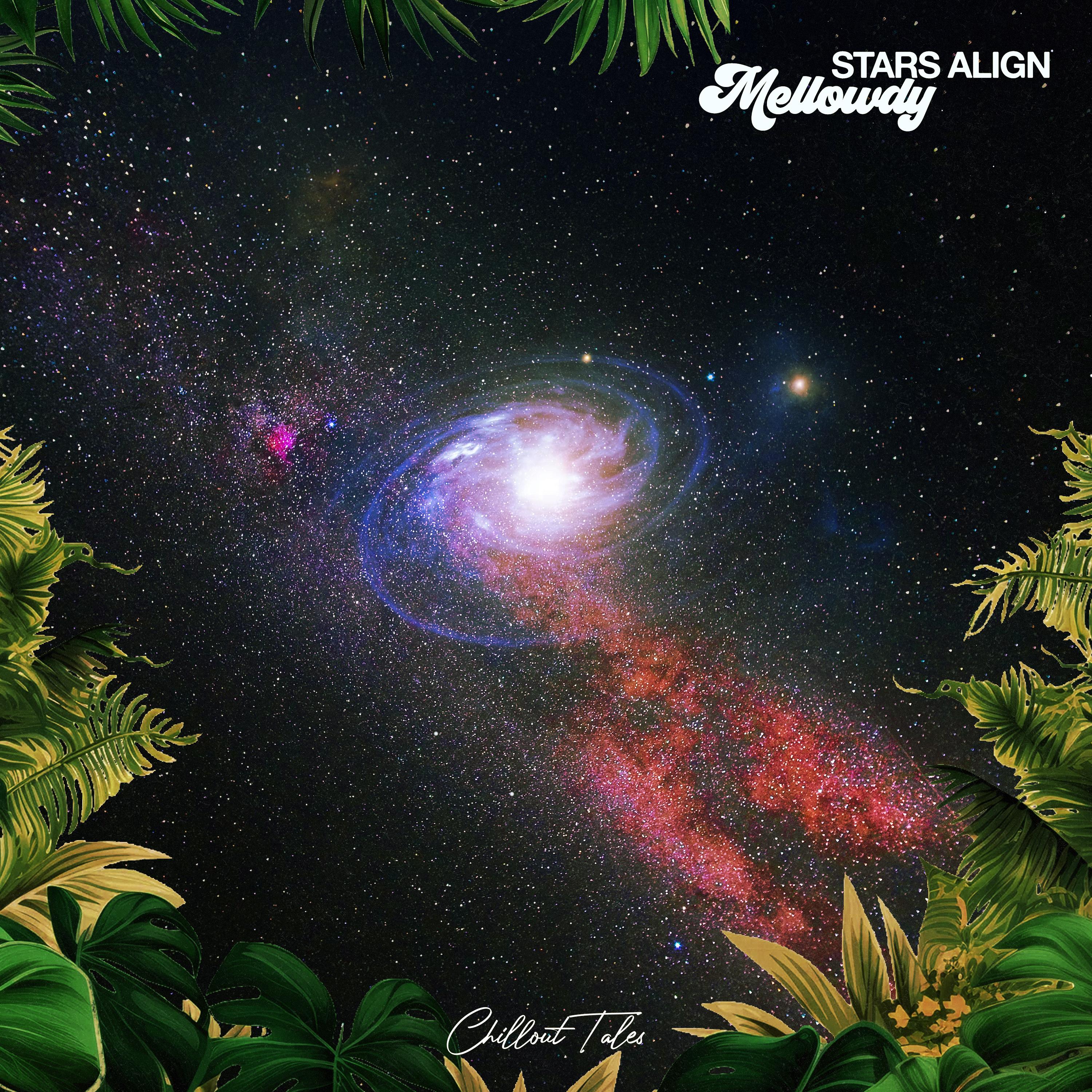 Stars Align - Mellowdy封面