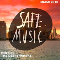 Safe Miami 2016 (Mixed By The Deepshakerz)