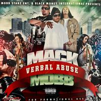 Mack Mobb Presents Verbal Abuse